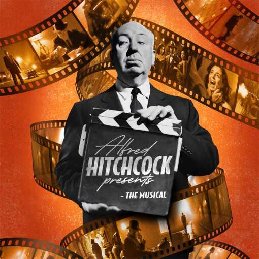 Alfred Hitchcock Presents - The Musical Alfred Hitchcock Presents - The Musical