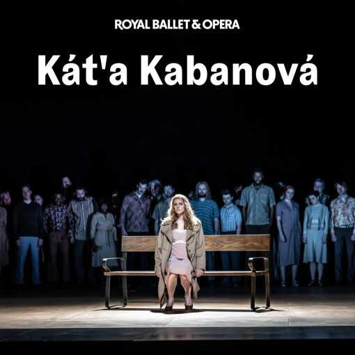 Káťa Kabanová - Royal Ballet and Opera