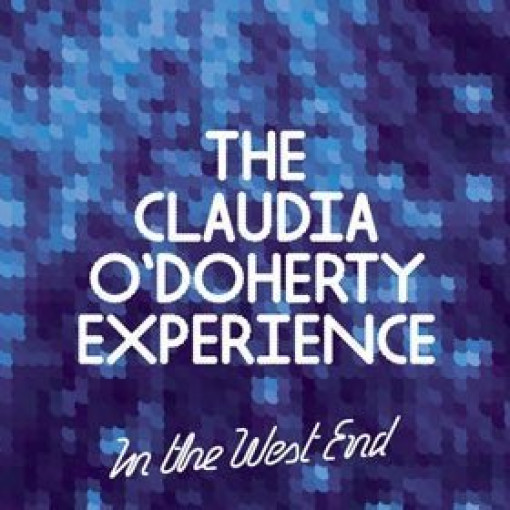 The Claudia O'Doherty Experience The Claudia O'Doherty Experience